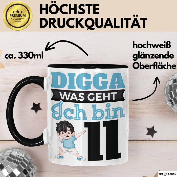 Digga Ich Bin 11 Tasse Jungs Geschenk 11. Geburtstag Lustig Schwarz Trendation