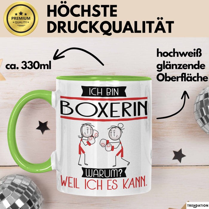 Boxerin Tasse Geschenk Ich Bin Boxerin Warum Weil Ich Es Kann Geschenkidee Geburtstag Grün Trendation