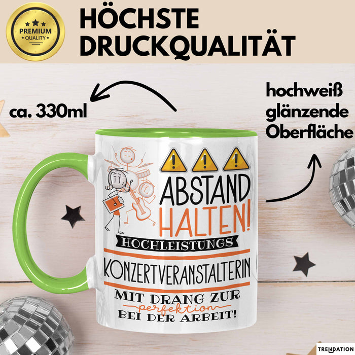 Konzertveranstalterin Tasse Geschenk Lustig Abstand Halten Hochleistungs-Konzertveranstalterin Mit Drang Zur Perfektion Bei Der Arbeit Grün Trendation