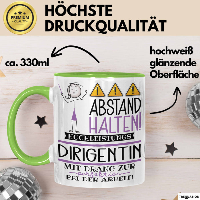 Dirigentin Tasse Geschenk Lustig Abstand Halten Hochleistungs-Dirigentin Mit Drang Zur Perfektion Bei Der Arbeit Grün Trendation