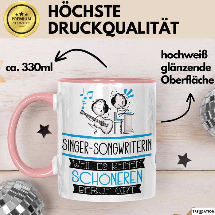 Singer-Songwriterin Weil Es Keinen Schöneren Beruf Gibt Tasse Geschenk für Eine Singer-Songwriterin Lustig Rosa Trendation