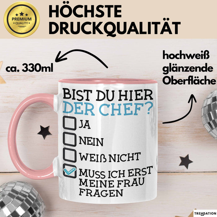 Witzige Tasse Geschenk Bist Du Hier Der Chef Humorvolles Design Frau Fragen Rosa Trendation
