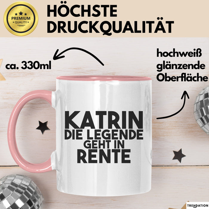 Katrin Tasse Katrin – Die Legende Geht In Rente Geschenk