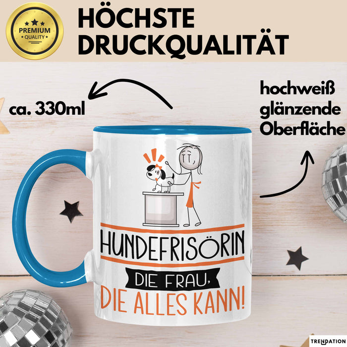 Hundefrisörin Geschenk Tasse Becher Die Frau Die Allen Kann Geschenkidee für eine Hundefrisörin Lustig Blau Trendation
