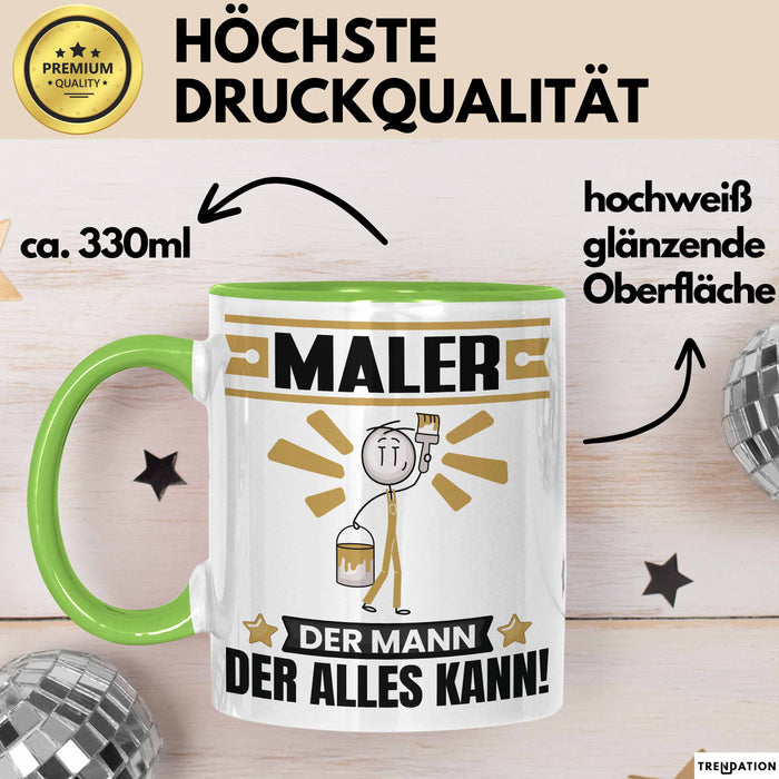 Maler Tasse Geschenk für Maler Der Mann Der Alles Kann Geschenkidee zum Geburtstag Grün Trendation