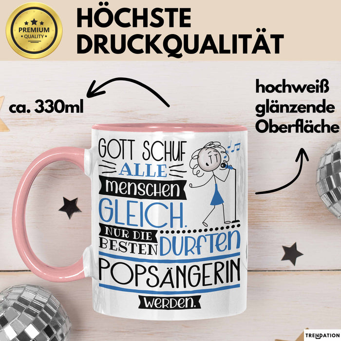 Popsängerin Geschenk Becher Tasse Gott Schuf Alle Menschen Gleich Nur Die Besten Durfeten Popsängerin Werden Geschenkidee Lustig Rosa Trendation