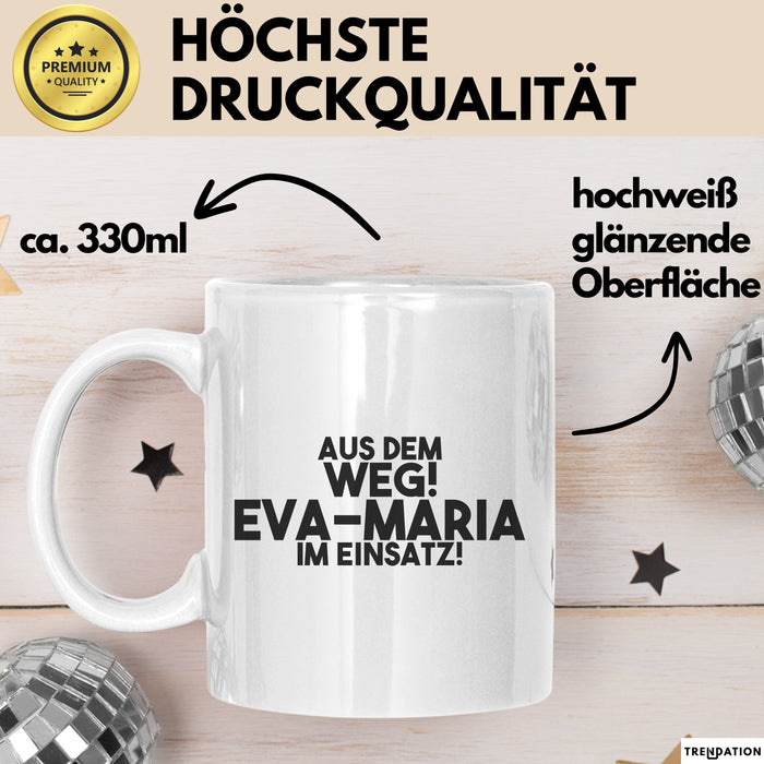 Eva-Maria Tasse Aus Dem Weg! Eva-Maria Im Einsatz! Geschenk