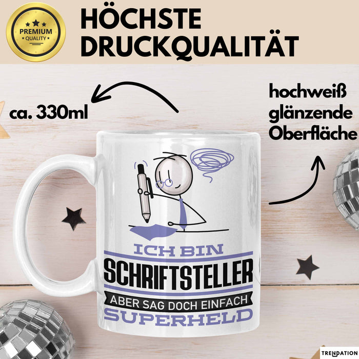 Schriftsteller Geschenk Tasse Ich Bin Schriftsteller Aber Sag Doch Einfach Superheld Lustige Geschenkdiee für Schriftsteller Kaffee-Becher Weiß Trendation