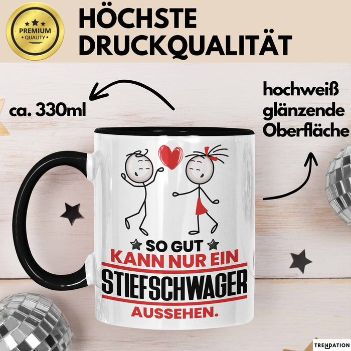 Stiefschwager Geschenk Tasse So Gut Kann Nur Ein Stiefschwager Aussehen Geschenkidee Kaffee-Becher Schwarz Trendation