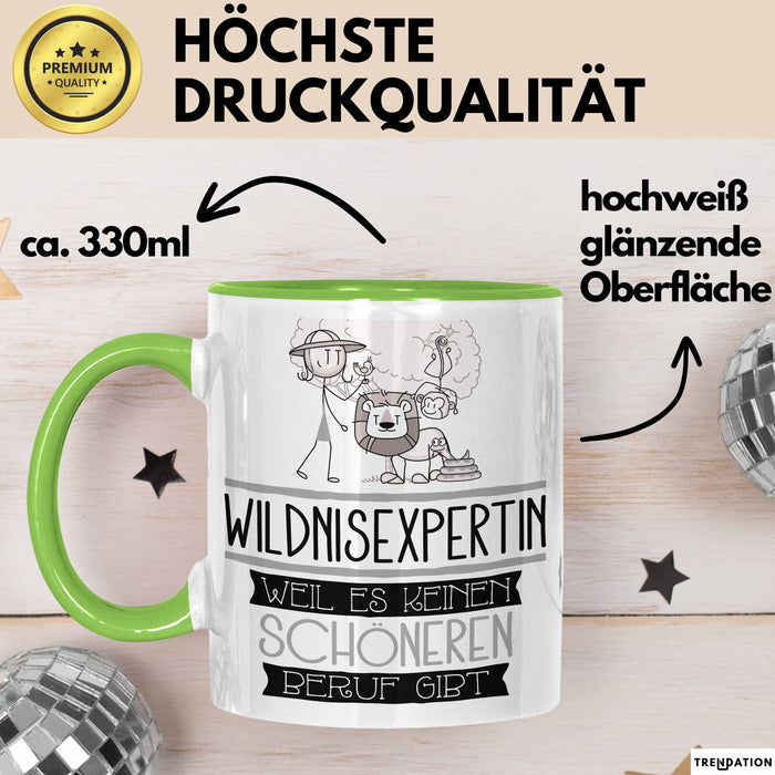 Wildnisexpertin Weil Es Keinen Schöneren Beruf Gibt Tasse Geschenk für Eine Wildnisexpertin Lustig Grün Trendation