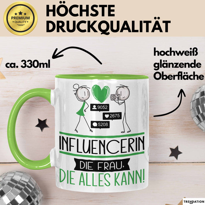 Influencerin Geschenk Tasse Becher Die Frau Die Allen Kann Geschenkidee für eine Influencerin Lustig Grün Trendation