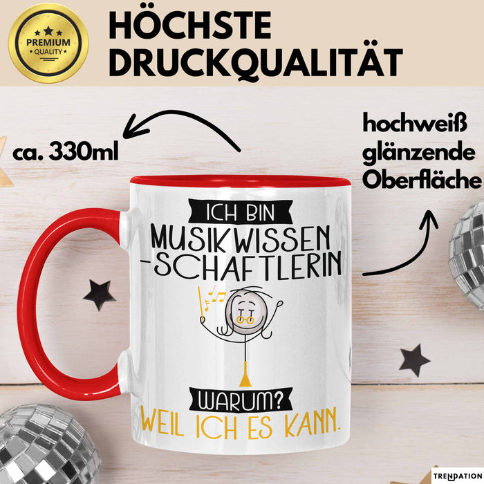 Musikwissenschaftlerin Tasse Geschenk Ich Bin Musikwissenschaftlerin Warum Weil Ich Es Kann Geschenkidee Geburtstag Rot Trendation