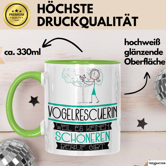 Vogelrescuerin Weil Es Keinen Schöneren Beruf Gibt Tasse Geschenk für Eine Vogelrescuerin Lustig Grün Trendation