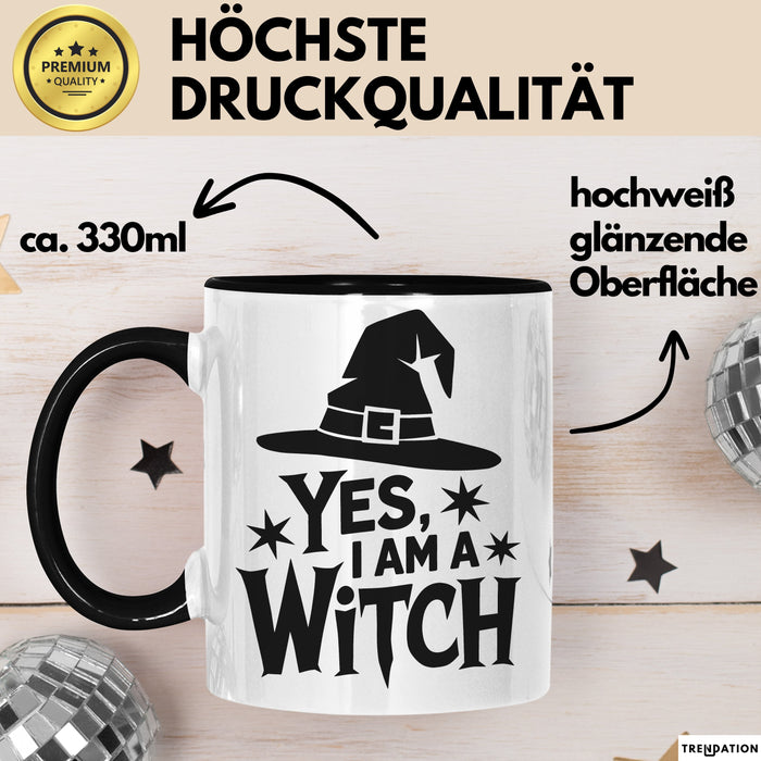 Hexen Tasse Geschenk Yes I Am A Witch Geschenkidee Halloween Lustige Hexe Schwarz Trendation