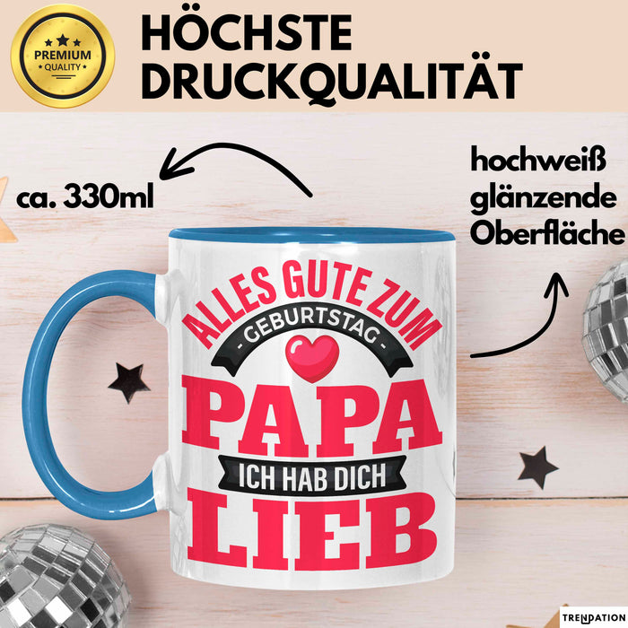 Papa Geburtstag Geschenkidee Tasse Alles Gute Zum Geburtstag Papa Ich Hab Dich Lieb Becher Blau Trendation