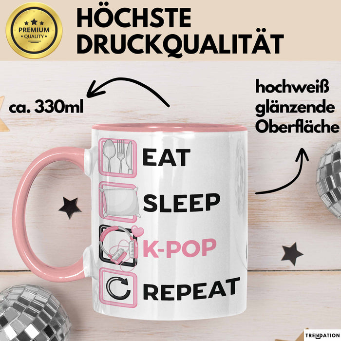 KPop Tasse Geschenk Eat Sleep KPop Repeat Spruch Geschenkidee Rosa Trendation