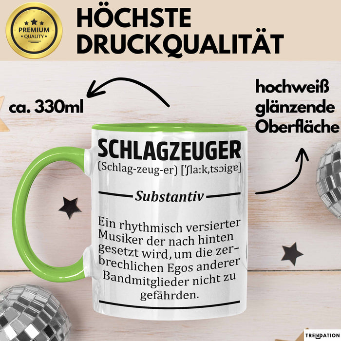 Schlagzeug-Spieler Geschenk Drummer Tasse Geschenkidee Spruch Schlagzeuger Definition Schlagzeuger Grün Trendation