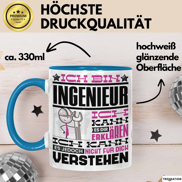 Ingenieur Geschenk Tasse Geschenkidee für Ingenieur Geburtstag Lustiger Spruch Ich Bin Ingenieur Ich Kann Es Dir Erklären Aber Nicht Für Dich Verstehen Blau Trendation