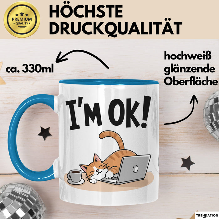 Katzen Tasse Geschenk Im Ok Lustige Geschenkidee Stress Burnout Blau Trendation