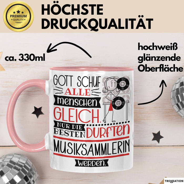 Musiksammlerin Geschenk Becher Tasse Gott Schuf Alle Menschen Gleich Nur Die Besten Durfeten Musiksammlerin Werden Geschenkidee Lustig Rosa Trendation