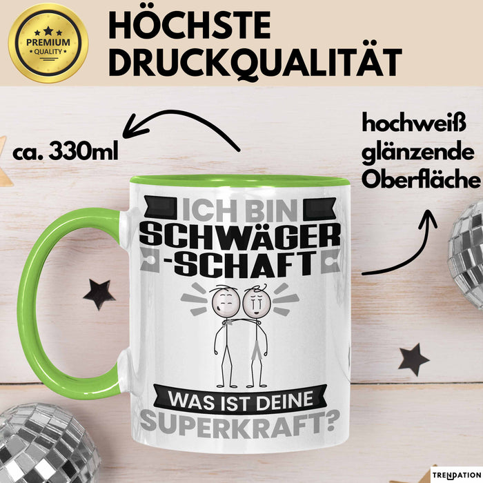 Schwägerschaft Tasse Geschenk für Schwägerschaft Geburtstag Lustiger Spruch Kaffee-Becher Was Ist Deine Superkraft Grün Trendation