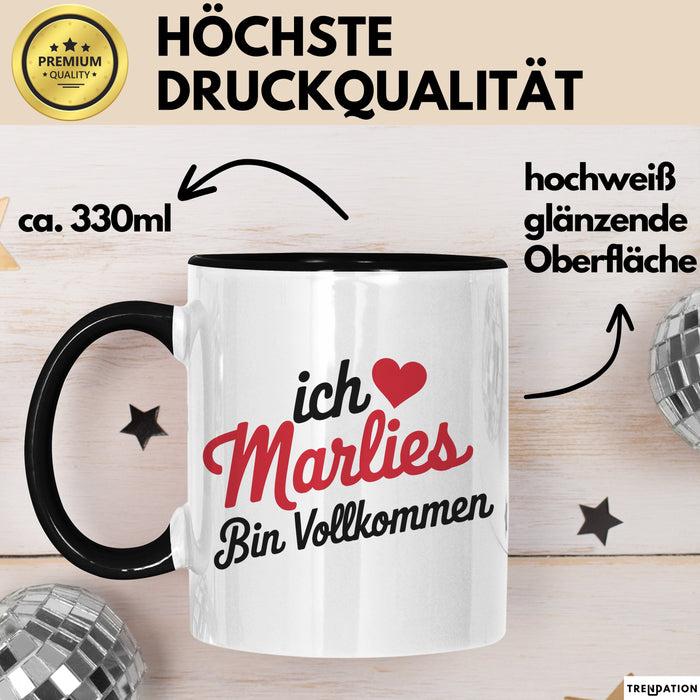 Marlies Tasse Geschenk Ich Bin Vollkommen Marlies Geschenkidee Geburtstag Schwarz Trendation