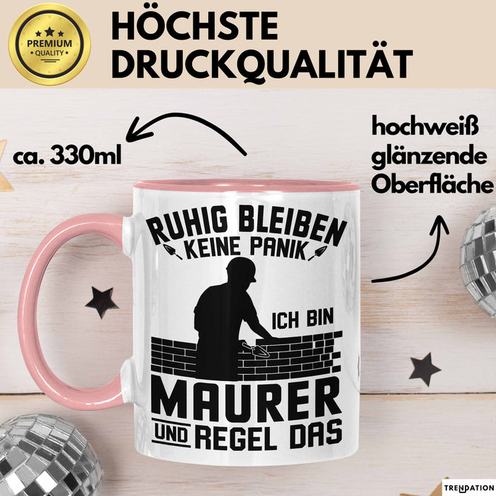 Maurer Tasse Geschenk Ruhig Bleiben Ich Bin Maurer Und Regel Das Geschenkidee Rosa Trendation