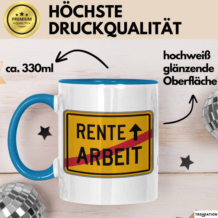 Rentner Tasse Geschenk Rente Arbeit Ruhestand Blau Trendation