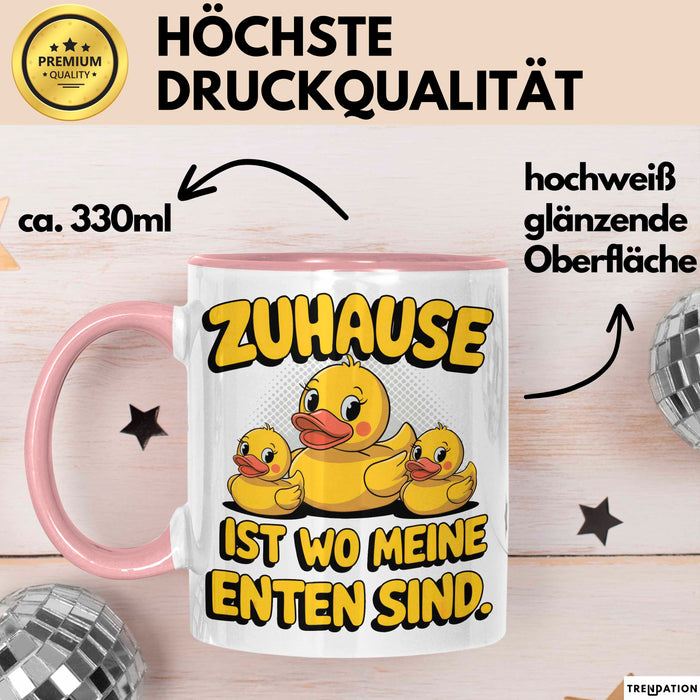 Quietscheente Tier Tasse Geschenk Lustige Geschenkidee Spruch Zuhause Ist Wo Meine Enten Sind Rosa Trendation