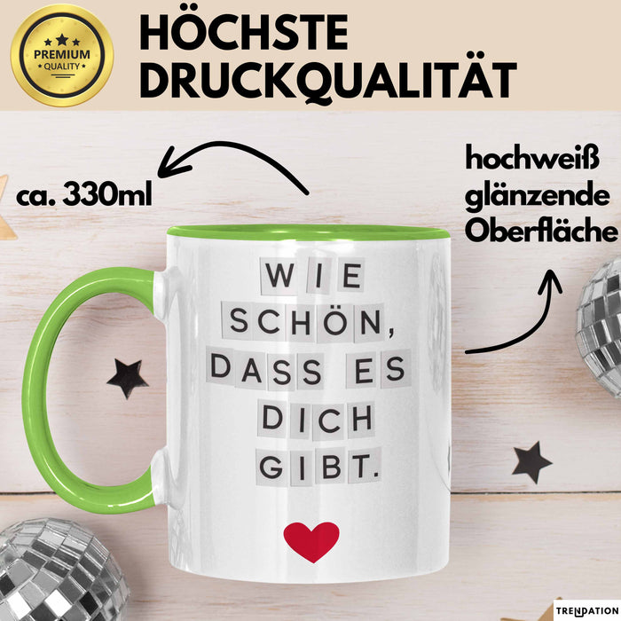 Liebe Romantisch Geburtstagsfeier Tasse Geschenk Lustige Geschenkidee Spruch Wie Schön Dass Es Dich Gibt Grün Trendation