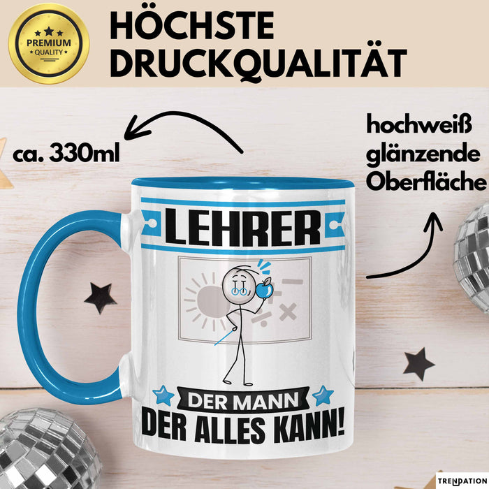 Lehrer Tasse Geschenk für Lehrer Der Mann Der Alles Kann Geschenkidee zum Geburtstag Blau Trendation