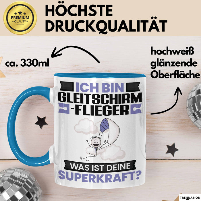 Gleitschirmflieger Tasse Geschenk für Gleitschirmflieger Geburtstag Lustiger Spruch Kaffee-Becher Was Ist Deine Superkraft Blau Trendation
