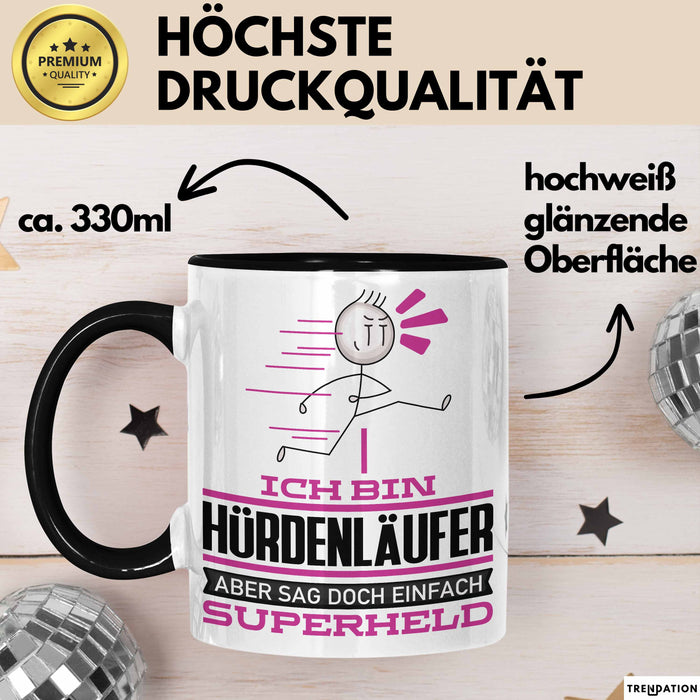 Hürdenläufer Geschenk Tasse Ich Bin Hürdenläufer Aber Sag Doch Einfach Superheld Lustige Geschenkdiee für Hürdenläufer Kaffee-Becher Schwarz Trendation
