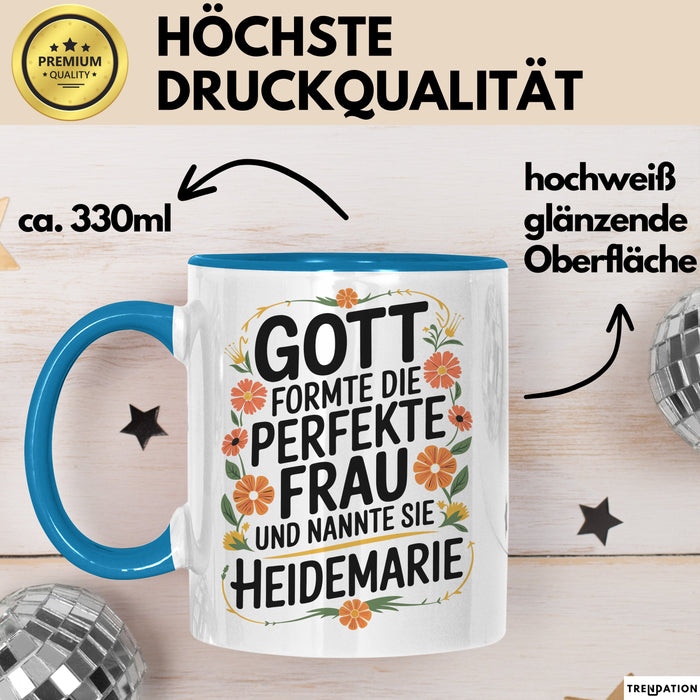 Heidemarie Tasse Geschenk Gott Formte Die Perfekte Frau Heidemarie Geschenkidee