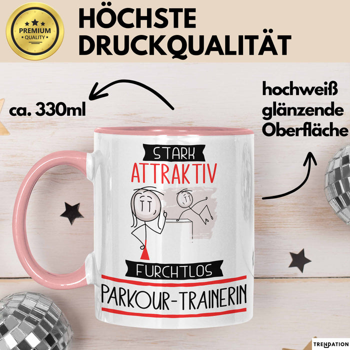 Parkour-Trainerin Tasse Geschenk Becher Stark Attraktiv Furchtlos Parkour-Trainerin Lustige Geschenkidee Rosa Trendation
