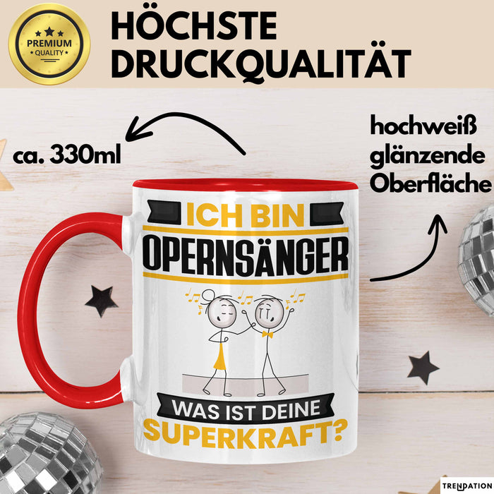 Opernsänger Tasse Geschenk für Opernsänger Geburtstag Lustiger Spruch Kaffee-Becher Was Ist Deine Superkraft Rot Trendation