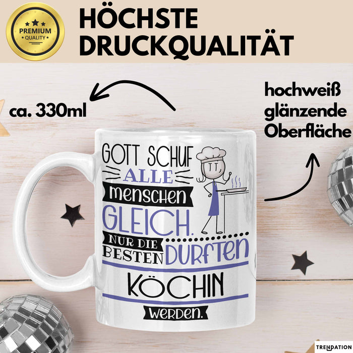 Köchin Geschenk Becher Tasse Gott Schuf Alle Menschen Gleich Nur Die Besten Durfeten Köchin Werden Geschenkidee Lustig Weiß Trendation