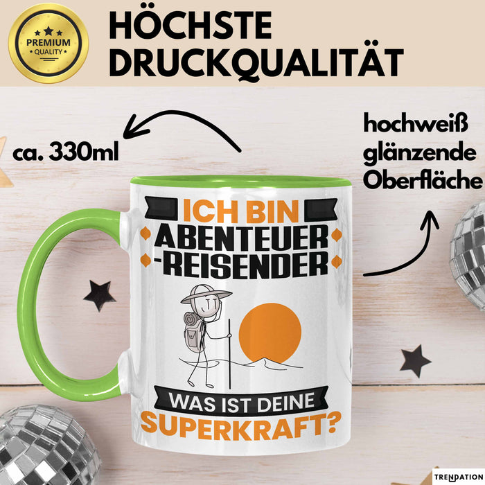 Abenteurreisender Tasse Geschenk für Abenteurreisender Geburtstag Lustiger Spruch Kaffee-Becher Was Ist Deine Superkraft Grün Trendation