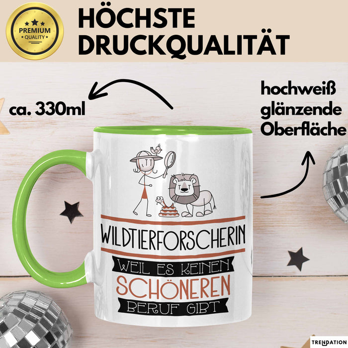 Wildtierforscherin Weil Es Keinen Schöneren Beruf Gibt Tasse Geschenk für Eine Wildtierforscherin Lustig Grün Trendation