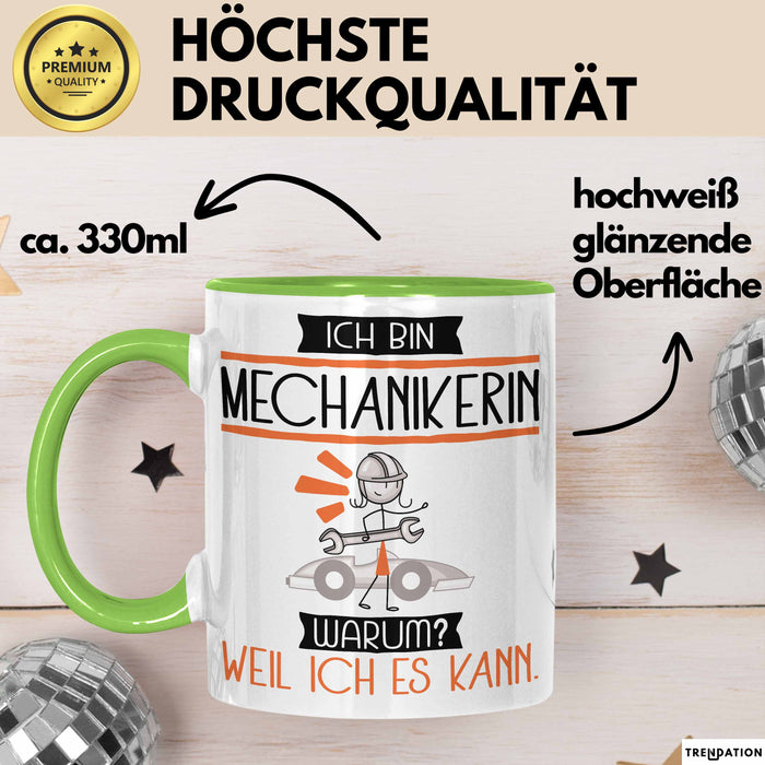 Mechanikerin Tasse Geschenk Ich Bin Mechanikerin Warum Weil Ich Es Kann Geschenkidee Geburtstag Grün Trendation
