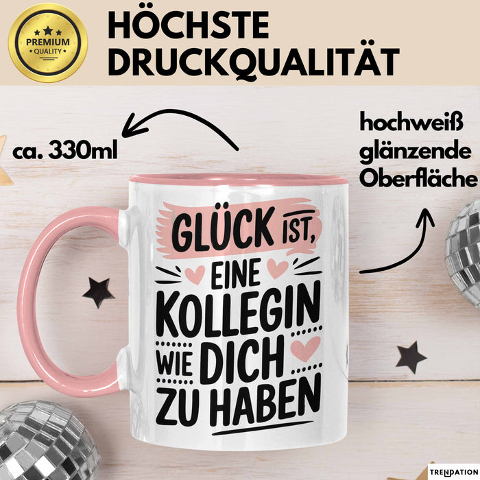 Office Arbeitskollege Tasse Geschenk Lustige Geschenkidee Spruch Glück Ist, Eine Kollegin Wie Dich Zu Haben Rosa Trendation