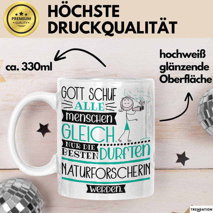 Naturforscherin Geschenk Becher Tasse Gott Schuf Alle Menschen Gleich Nur Die Besten Durfeten Naturforscherin Werden Geschenkidee Lustig Weiß Trendation