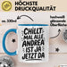 Andrea Tasse Geschenk Chillt Mal Alle Andrea Ist Ja Jetzt Da Geschenkidee Becher mit Name Blau Trendation