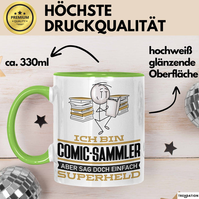 Comic-Sammler Geschenk Tasse Ich Bin Comic-Sammler Aber Sag Doch Einfach Superheld Lustige Geschenkdiee für Comic-Sammler Kaffee-Becher Grün Trendation