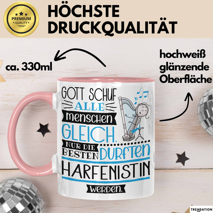 Harfenistin Geschenk Becher Tasse Gott Schuf Alle Menschen Gleich Nur Die Besten Durfeten Harfenistin Werden Geschenkidee Lustig Rosa Trendation