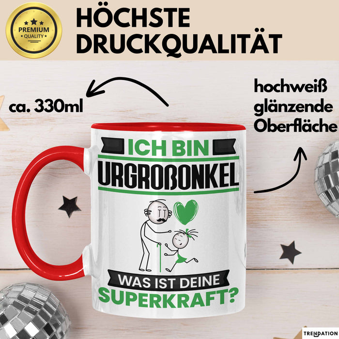 Urgroßonkel Tasse Geschenk für Urgroßonkel Geburtstag Lustiger Spruch Kaffee-Becher Was Ist Deine Superkraft Rot Trendation