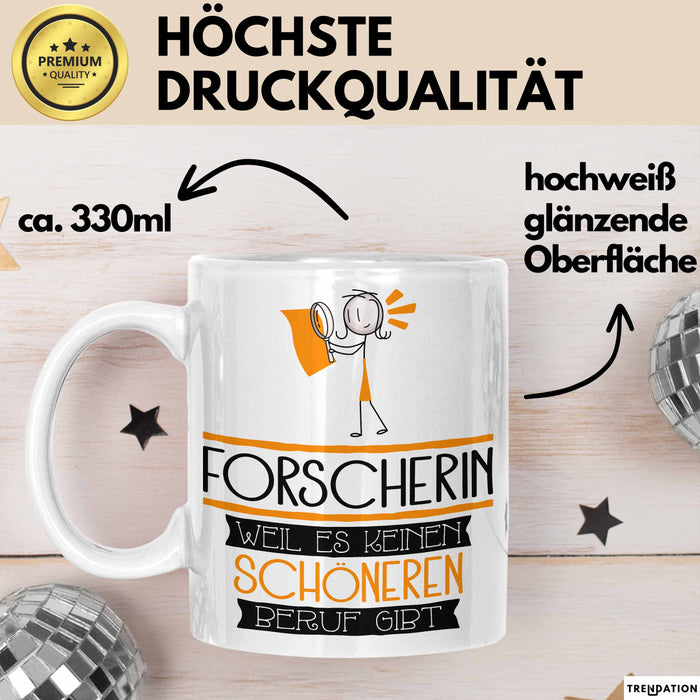 Forscherin Weil Es Keinen Schöneren Beruf Gibt Tasse Geschenk für Eine Forscherin Lustig Weiß Trendation