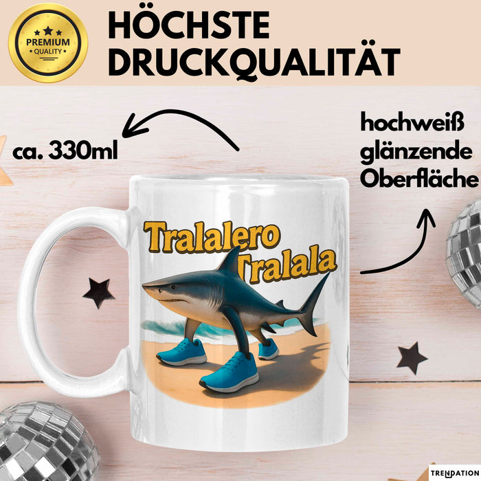 Tralalero Tralala Tasse Meme Italienisch Geschenk Lustig Becher Weiß Trendation