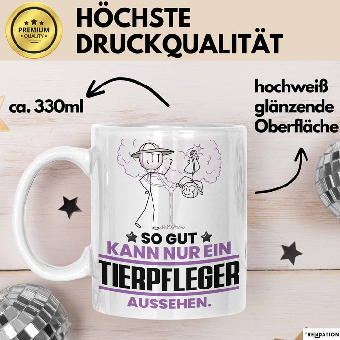 Tierpfleger Geschenk Tasse So Gut Kann Nur Ein Tierpfleger Aussehen Geschenkidee Kaffee-Becher Weiß Trendation