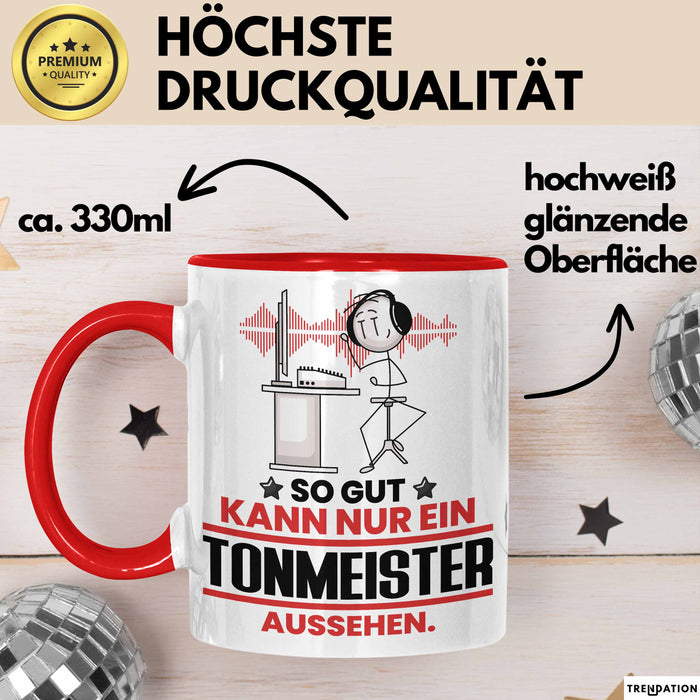 Tonmeister Geschenk Tasse So Gut Kann Nur Ein Tonmeister Aussehen Geschenkidee Kaffee-Becher Rot Trendation